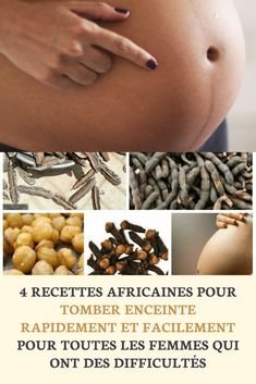 Recette pour vite tomber enceinte, puissant guérisseur